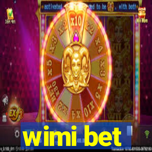 wimi bet